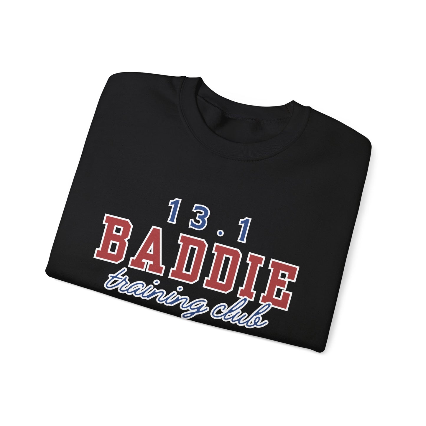13.1 BADDIE Training Club Crewneck Sweatshirt