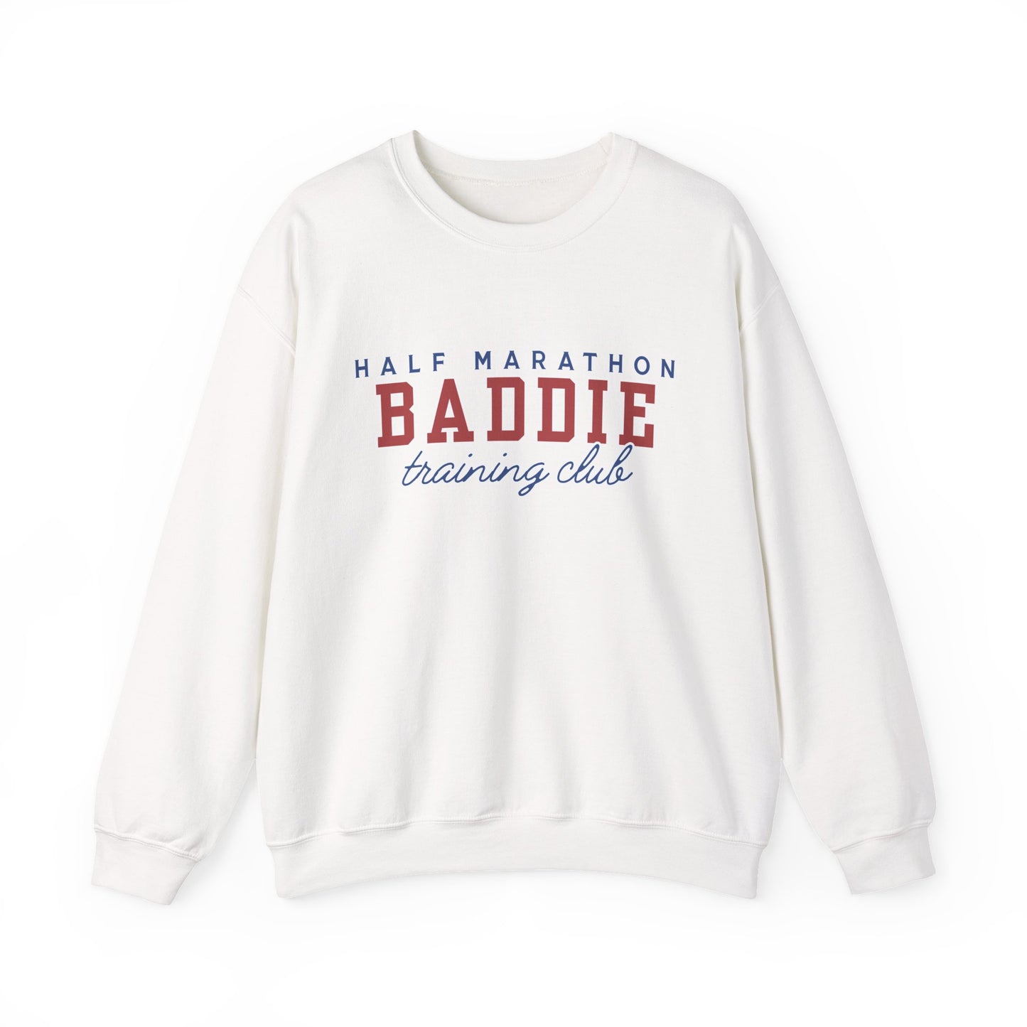 Half Marathon BADDIE Training Club Sweatshirt
