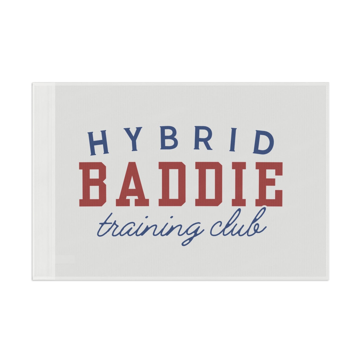 Flag — "Hybrid Baddie Training Club" Decorative Flag | Gym, Fitness & Dorm Room Wall Banner
