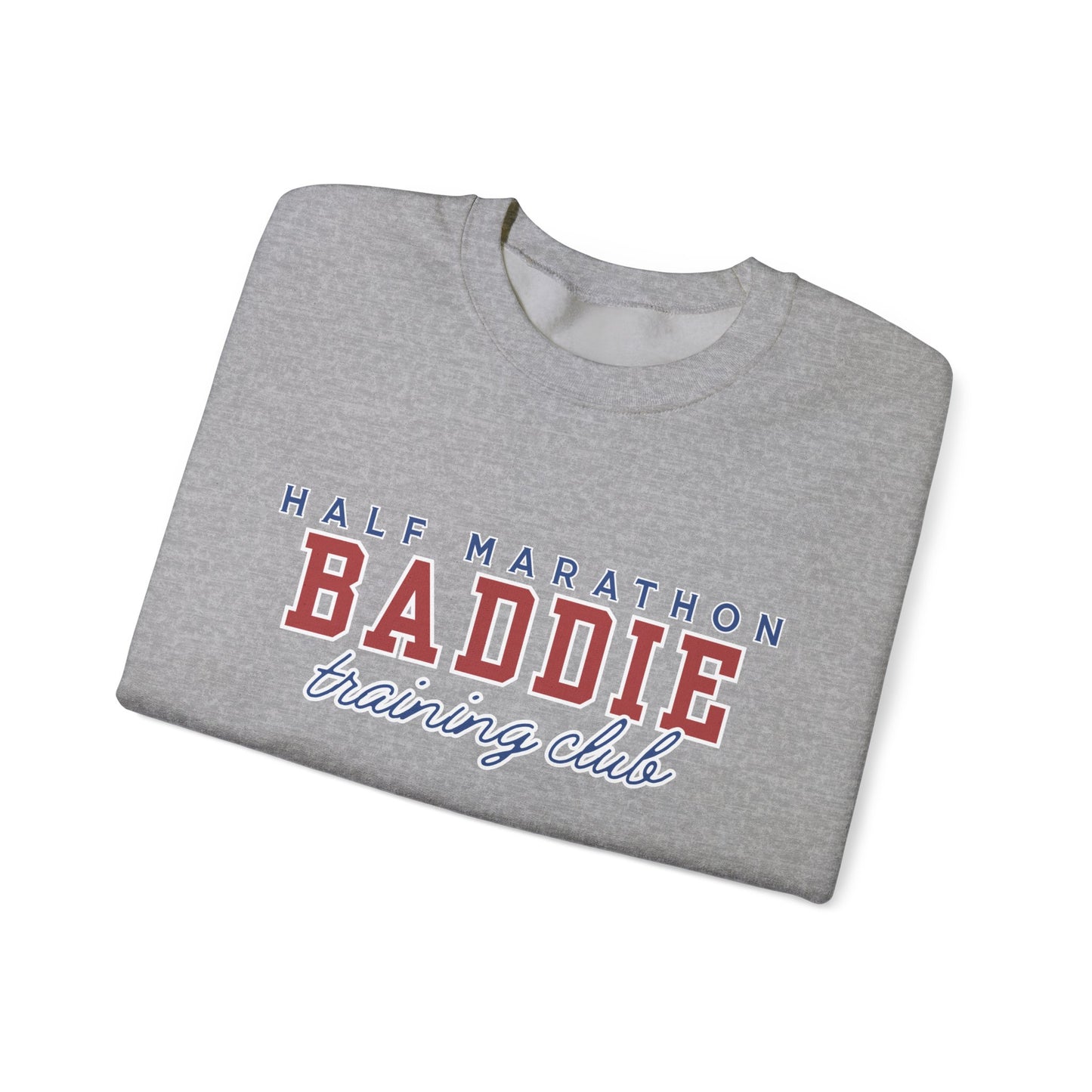 Half Marathon BADDIE Training Club Sweatshirt