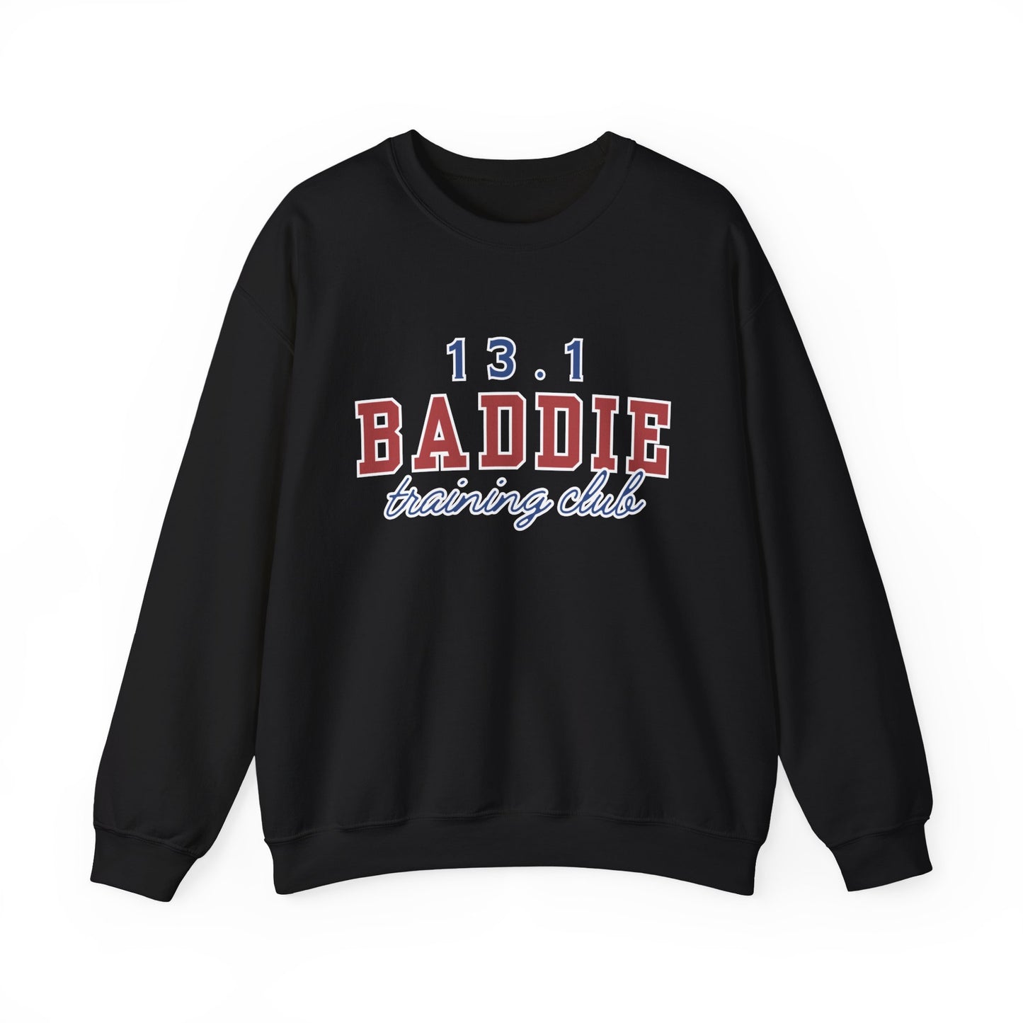 13.1 BADDIE Training Club Crewneck Sweatshirt