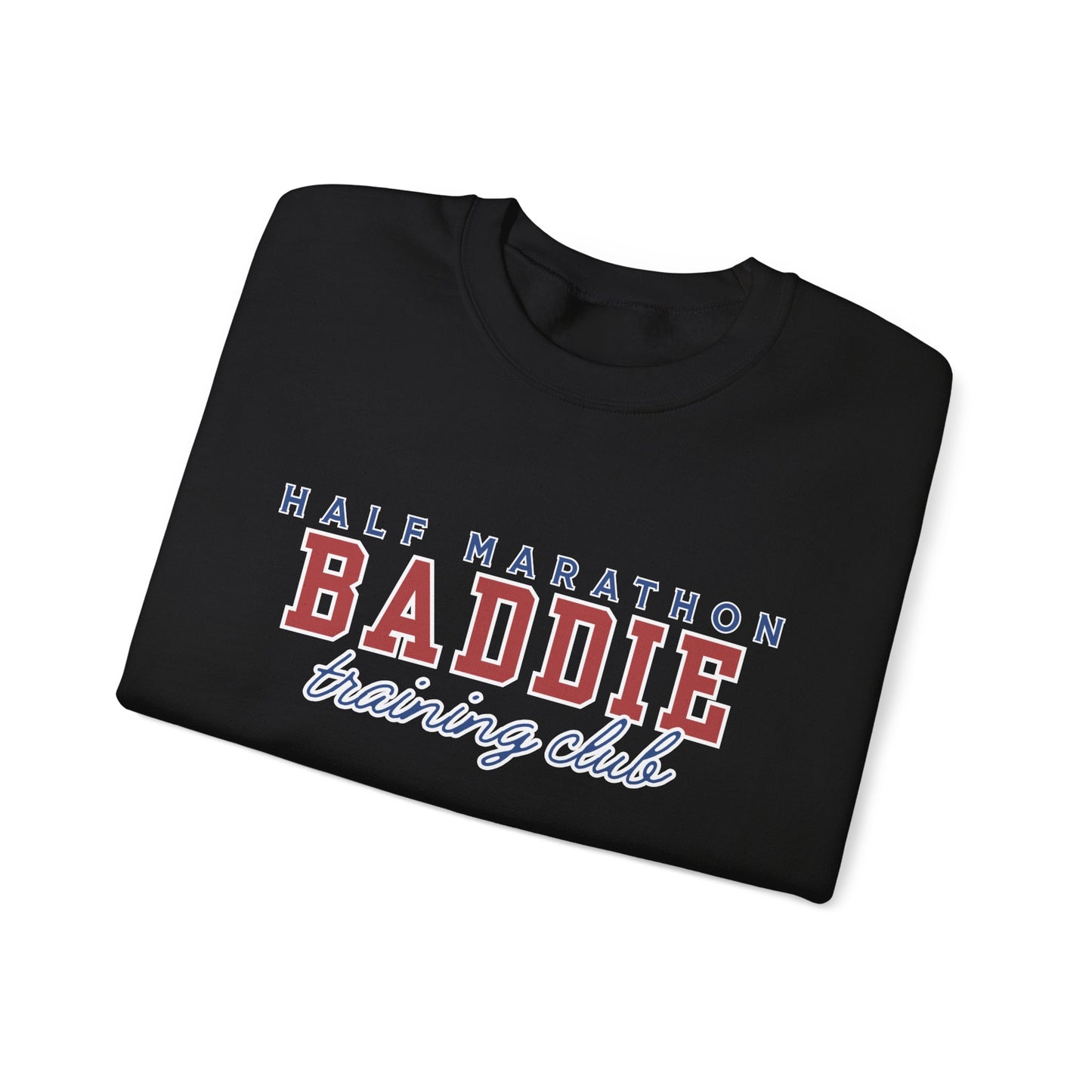 Half Marathon BADDIE Training Club Sweatshirt