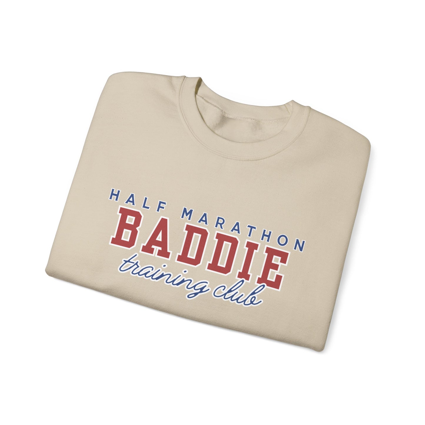 Half Marathon BADDIE Training Club Sweatshirt