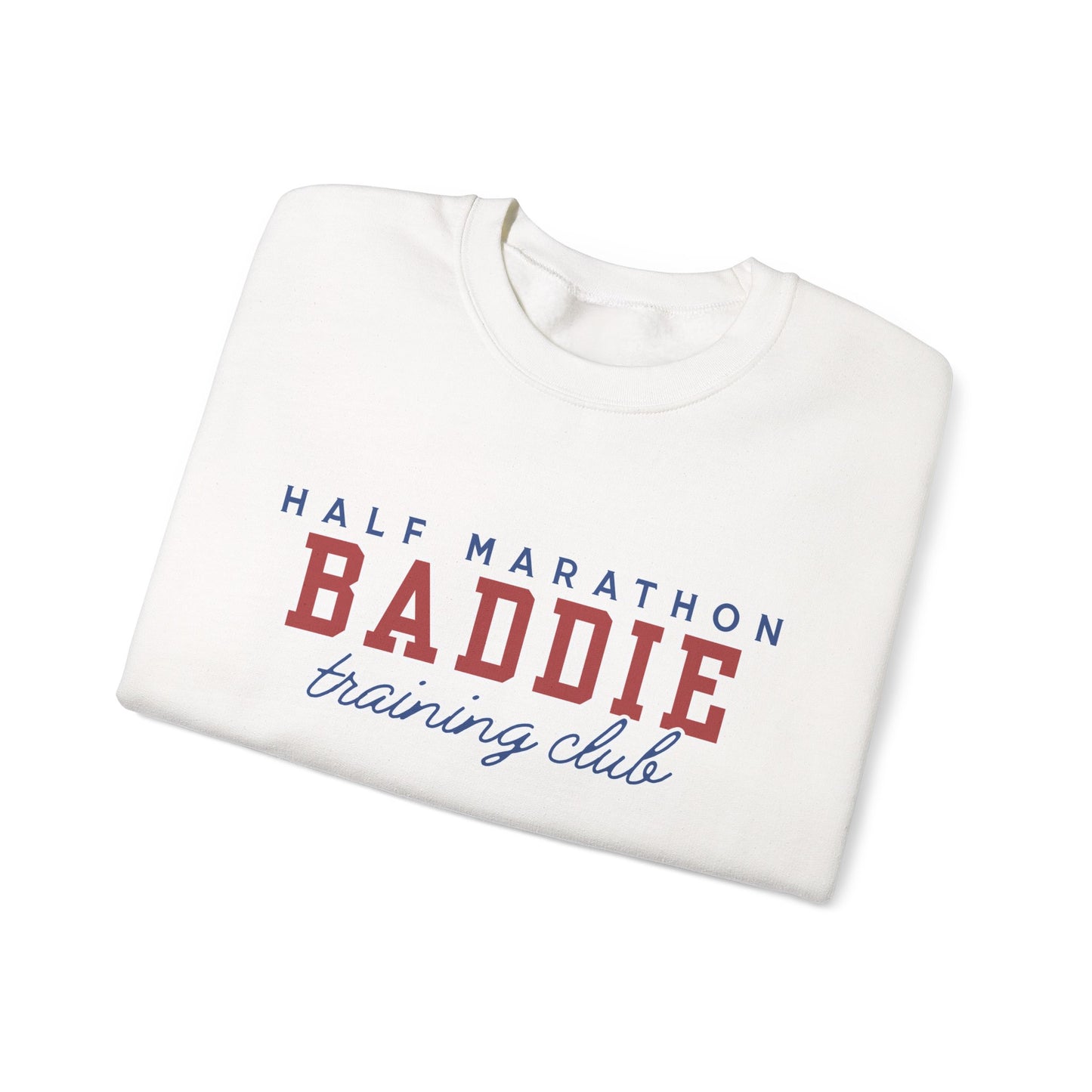 Half Marathon BADDIE Training Club Sweatshirt