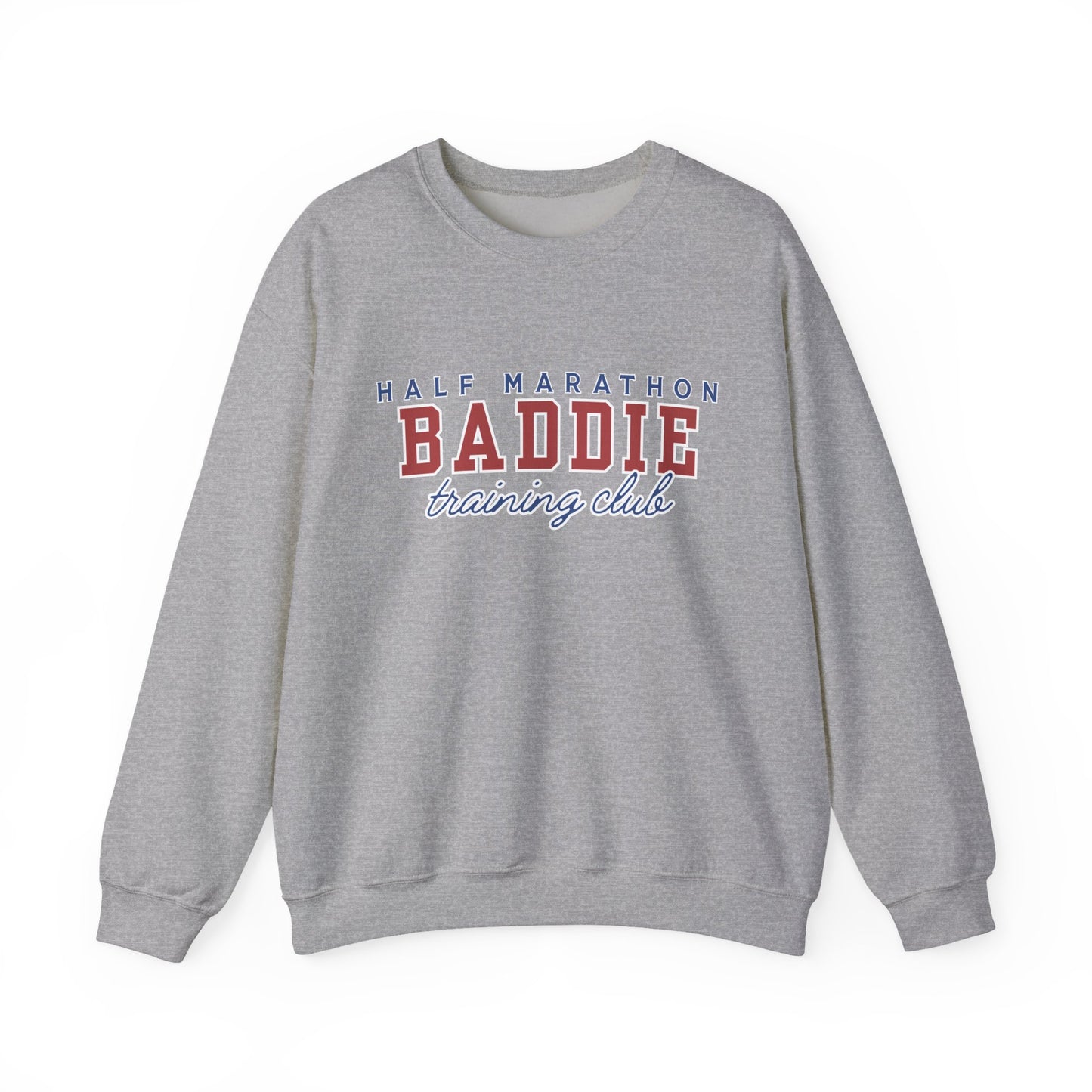 Half Marathon BADDIE Training Club Sweatshirt